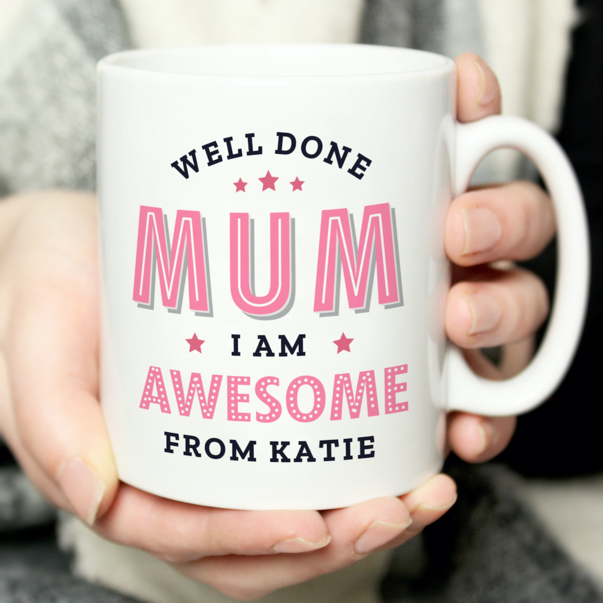 Personalised 'Well Done Mum I Am Awesome' Funnty Mug